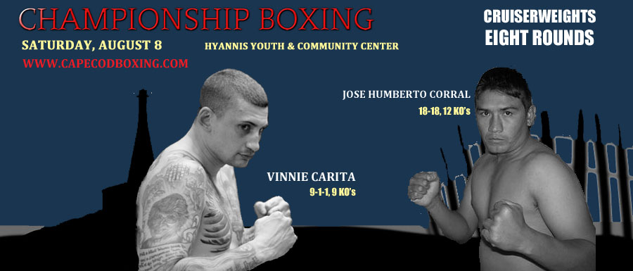 NEW OPPONENT FOR CARITA ON AUGUST 8 BOXING CARD IN HYANNIS