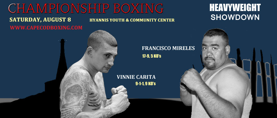 HEAVYWEIGHT ATTRACTION ADDED TO AUGUST 8 HYANNIS BOXING EVENT